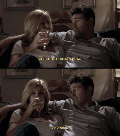 Tami Taylor and wine